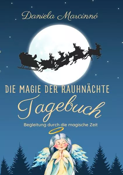 Cover: Die Magie der Rauhnächte