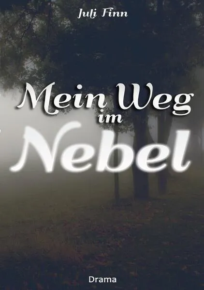 Cover: Mein Weg im Nebel