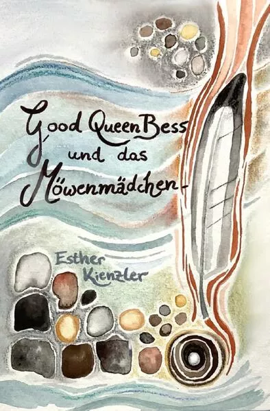 Good Queen Bess und das Möwenmädchen