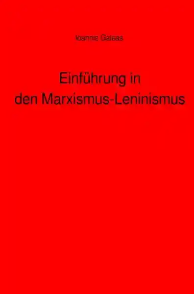 Cover: Einführung in den Marxismus-Leninismus