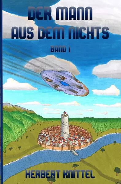 Cover: Der Mann aus dem Nichts / Der Mann aus dem Nichts - Band 1