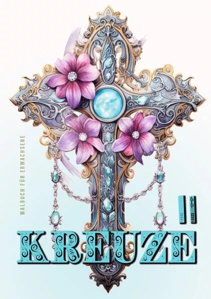 Cover: Kreuze Malbuch für Erwachsene 2