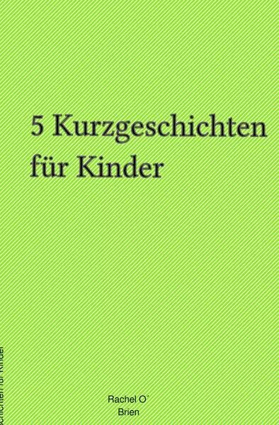 Cover: 5 Kurzgeschichten für Kinder