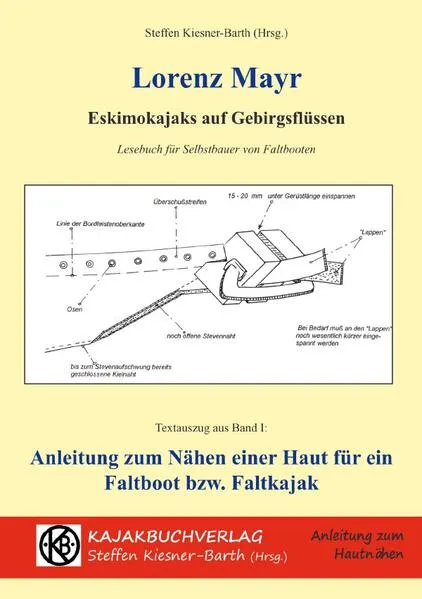 Cover: Eskimokajaks auf Gebirgsflüssen - Anleitung zum Nähen einer Haut für ein Faltboot bzw. Faltkajak