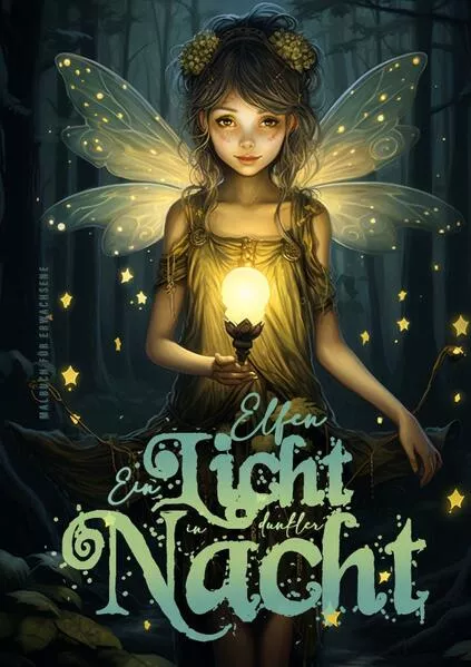 Cover: Elfen Malbuch für Erwachsene - Ein Licht in dunkler Nacht