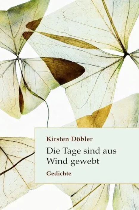 Die Tage sind aus Wind gewebt
