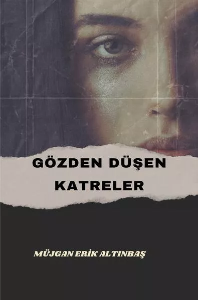 Gözden Düşen Katreler