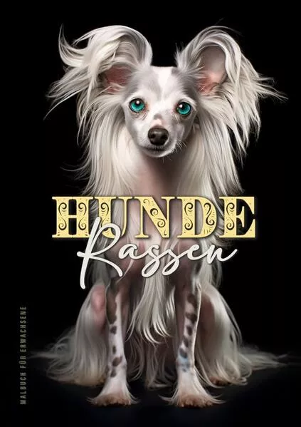 Cover: Hunderassen Malbuch für Erwachsene