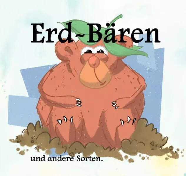 Cover: Erd-Bären - und andere Sorten / Erd-Bären