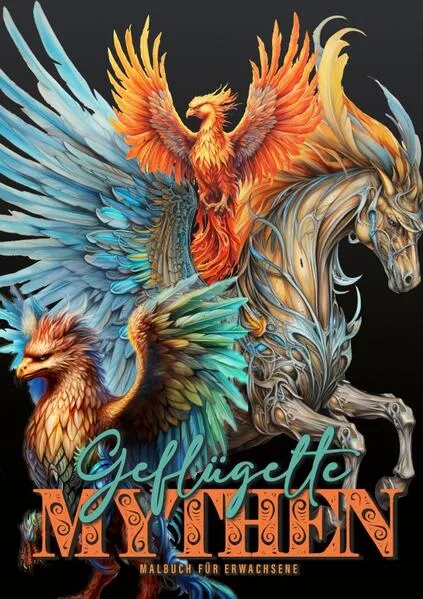 Cover: Geflügelte Mythen Malbuch für Erwachsene