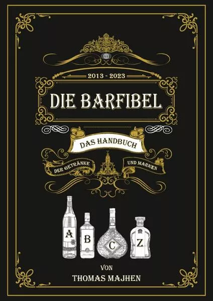 Cover: Die Barfibel - Das Handbuch der Getränke und Marken
