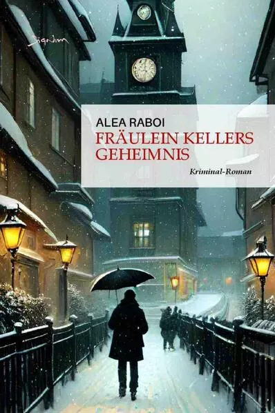 Fräulein Kellers Geheimnis