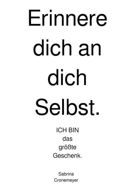 Cover: Erinnere dich an dich Selbst.