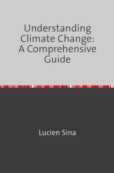 Cover: Understanding Climate Change: A Comprehensive Guide