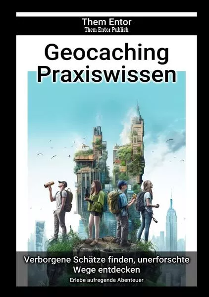 Cover: Geocaching Praxiswissen