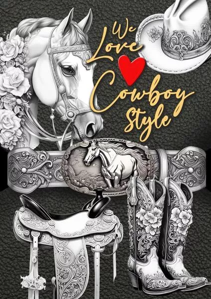 Cover: We love Cowboy Style Malbuch für Erwachsene