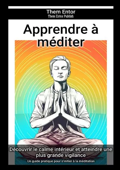 Cover: Apprendre à méditer