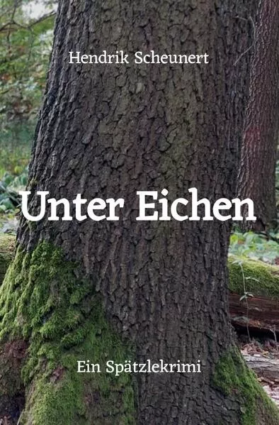 Cover: Spätzlekrimi / Unter Eichen