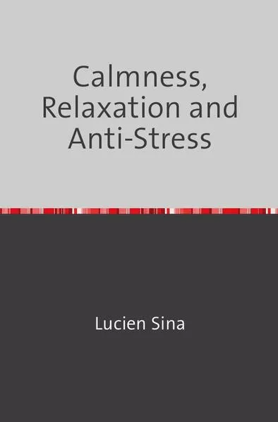 Cover: Calmness, Relaxation and Anti-Stress