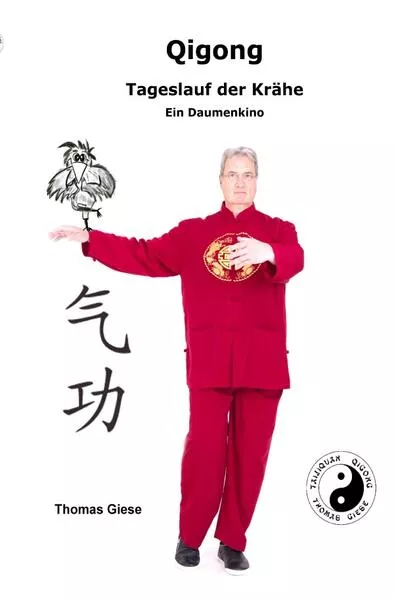 Cover: QIGONG Tageslauf der Krähe Ein Daumenkino
