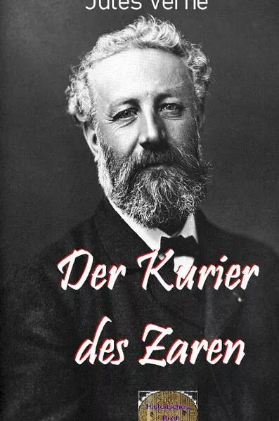 Cover: Illustrierte Jules-Verne-Reihe / Der Kurier des Zaren