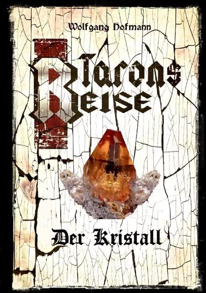 Cover: Tarons Reisen / Tarons Reise - Der Kristall