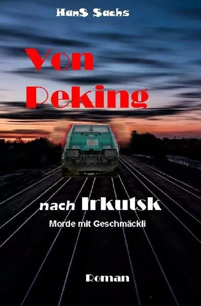 Cover: Von Peking nach Irkutsk