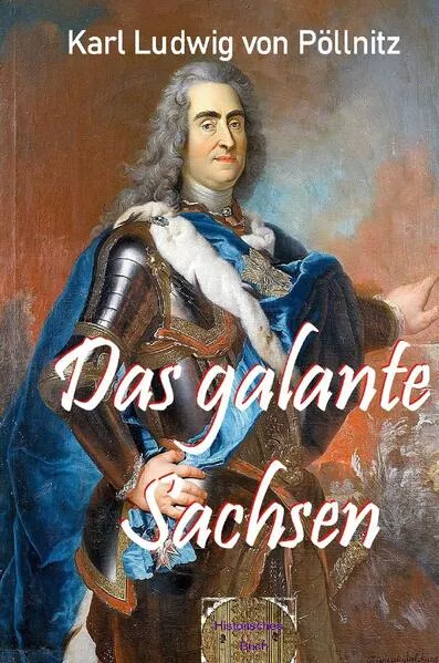 Das galante Sachsen