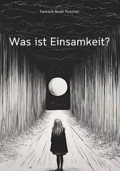 Cover: Was ist Einsamkeit?