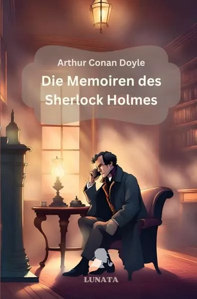 Cover: Sherlock Holmes / Die Memoiren des Sherlock Holmes