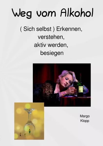 Weg vom Alkohol