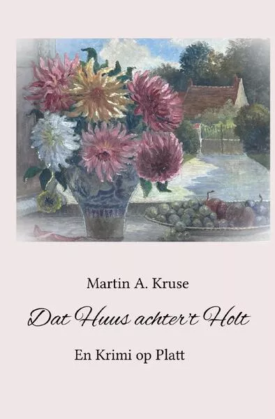 Cover: Dat Huus achter't Holt