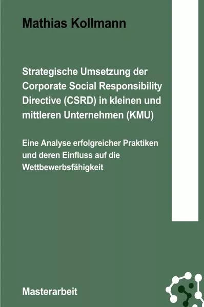 Cover: Strategische Umsetzung der Corporate Social Responsibility Directive (CSRD) in kleinen und mittleren Unternehmen (KMU)