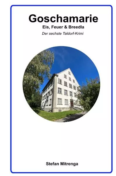 Goschamarie Eis, Feuer & Breedla