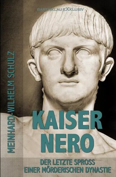 Kaiser Nero – Der letzte Spross einer mörderischen Dynastie</a>
