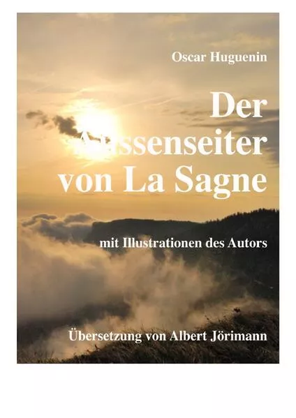 Cover: Der Aussenseiter von La Sagne