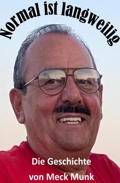 Cover: Normal ist langweilig