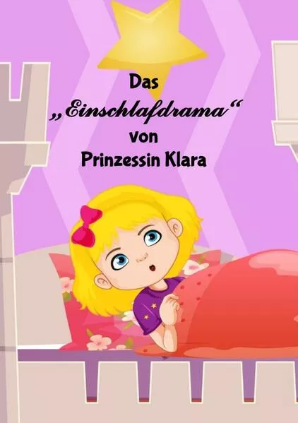 Cover: Das Einschlafdrama von Prinzessin Klara
