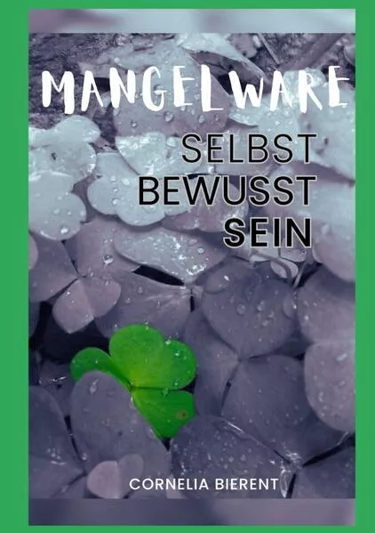Cover: Mangelware: Selbstbewusstsein