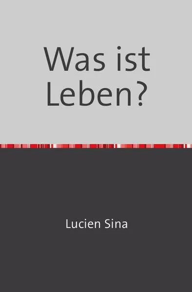 Cover: Was ist Leben?