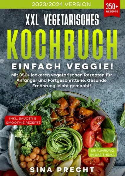 Cover: XXL Vegetarisches Kochbuch - Einfach Veggie!