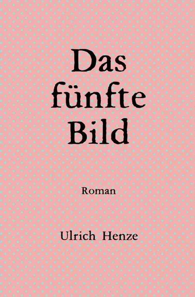 Cover: Das fünfte Bild