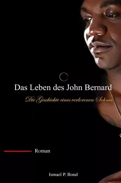 Cover: Das Leben des John Bernard