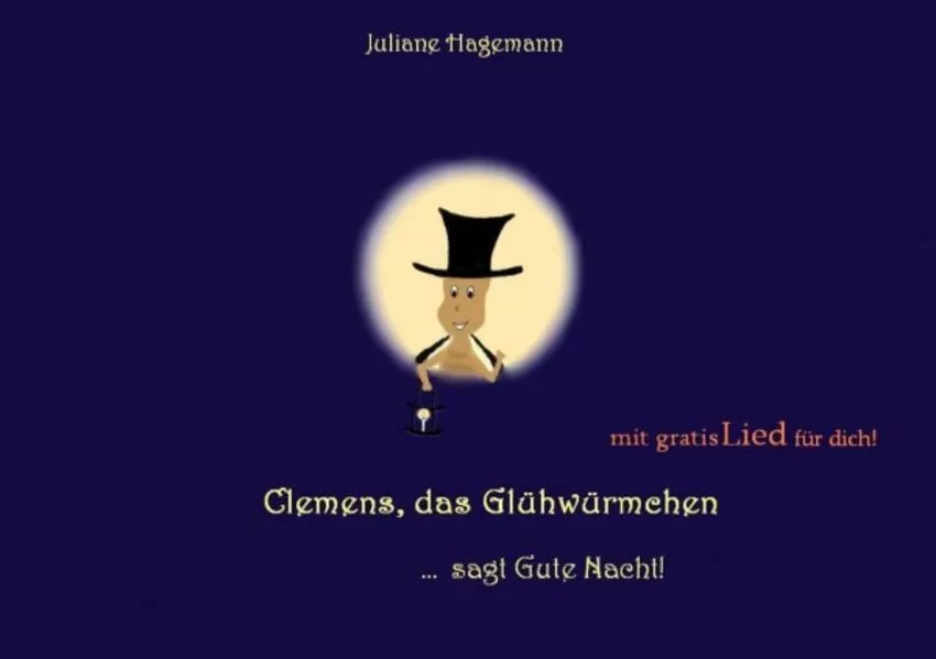 Cover: Clemens, das Glühwürmchen / Clemens das Glühwürmchen ...sagt Gute Nacht!