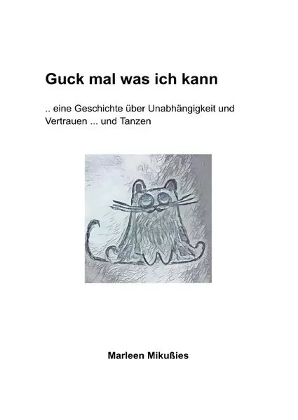 Cover: Guck mal was ich kann