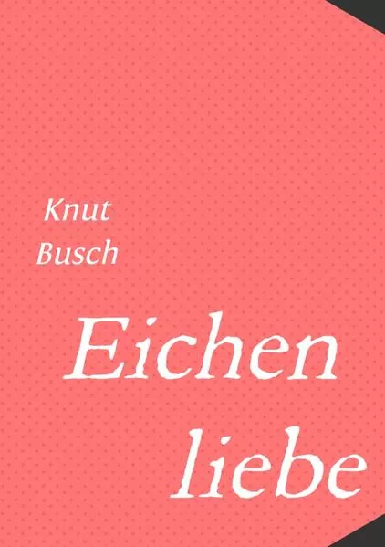Cover: Eichenliebe