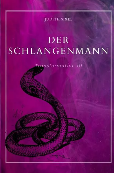 Transformation III / Der Schlangenmann