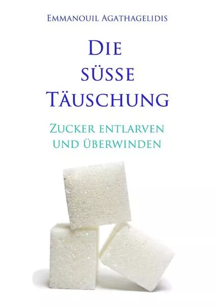 Cover: Die süße Täuschung