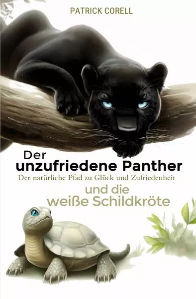 Der unzufriedene Panther und die weiße Schildkröte</a>