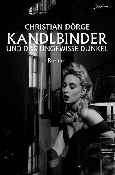 Kandlbinder und das ungewisse Dunkel</a>